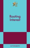 Rooting Interest Rooting Interest