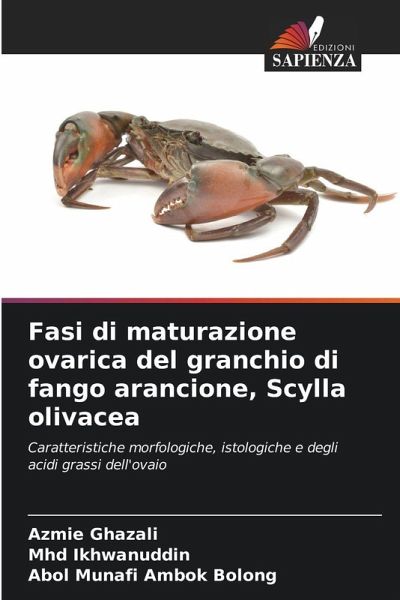 Fasi di maturazione ovarica del granchio di fango arancione, Scylla olivacea