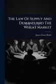 The Law Of Supply And Demand And The Wheat Market