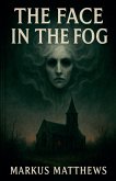 The Face in the Fog