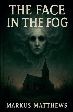 The Face in the Fog - Matthews, Markus