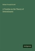 A Treatise on the Theory of Determinants