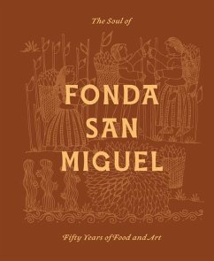 The Soul of Fonda San Miguel - Gilliland, Tom