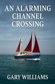 An Alarming Channel Crossing. An Alarming Channel Crossing.