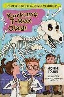 Cover Bilim Dedektifleri Doyle ve Fossey 6 - Korkunc T-Rex Olayi