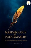 Narratology for Policymakers Narratology for Policymakers