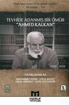 Tevhide Adanmis Bir Ömür Ahmed Kalkan 1955 - 2021 - Bulut, Yücel