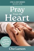 Pray From the Heart