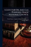 Leases For Oil And Gas Purposes, Osage National Council
