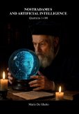 Nostradamus and artificial intelligence Nostradamus and artificial intelligence