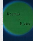 Racines Roots Racines Roots