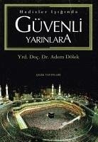 Cover Hadisler Isiginda Güvenli Yarinlara