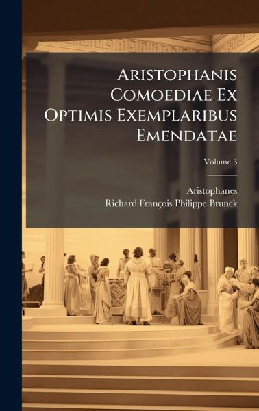 Aristophanis Comoediae Ex Optimis Exemplaribus Emendatae Aristophanis Comoediae Ex Optimis Exemplaribus Emendatae
