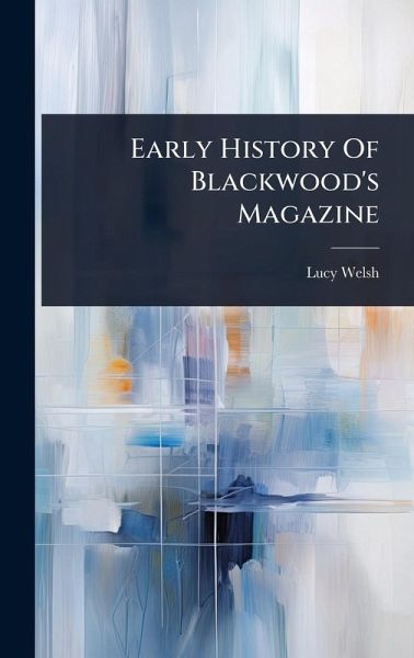 Early History Of Blackwood's Magazine