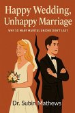 Happy Wedding, Unhappy Marriage Happy Wedding, Unhappy Marriage