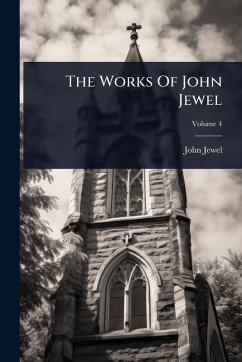 Cover The Works Of John Jewel