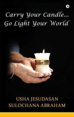 Carry Your Candle........Go Light Your World Cover Carry Your Candle........Go Light Your World