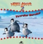 Neseli Ayaklar 2 - Yavrular Nerede
