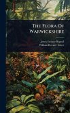The Flora Of Warwickshire