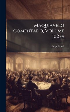 Cover Maquiavelo Comentado, Volume 10274