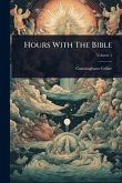 Hours With The Bible Hours With The Bible