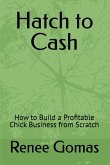 Hatch to Cash Hatch to Cash