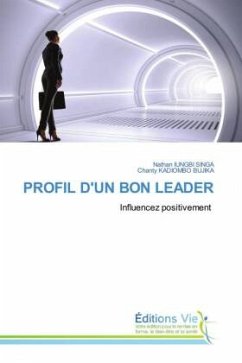 PROFIL D'UN BON LEADER - IUNGBI SINGA, Nathan;KADIOMBO BUJIKA, Chanty