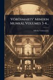 Vörösmarty' Minden Munkài, Volumes 3-4... Vörösmarty' Minden Munkài, Volumes 3-4...