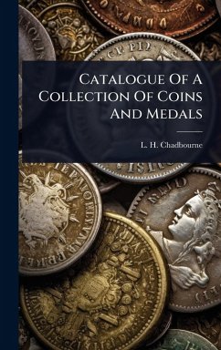 Catalogue Of A Collection Of Coins And Medals Cover Catalogue Of A Collection Of Coins And Medals