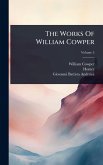 The Works Of William Cowper The Works Of William Cowper