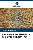 Ein Modell für effektiven EFL-Unterricht im Iran Ein Modell für effektiven EFL-Unterricht im Iran