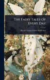 The Fairy Tales Of Every Day