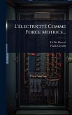 L'Ã(c)lectricitÃ(c) Comme Force Motrice...