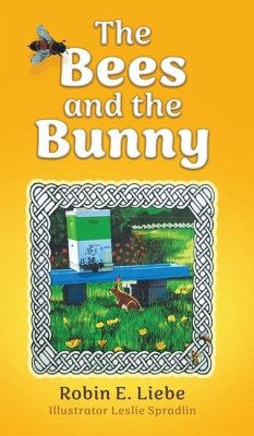 The Bees and the Bunny - Liebe, Robin E