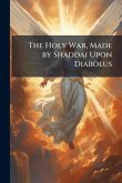 The Holy War, Made by Shaddai Upon Diabolus