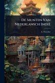 De Munten Van Nederlansch Indië De Munten Van Nederlansch Indië
