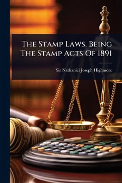 Cover The Stamp Laws, Being The Stamp Acts Of 1891