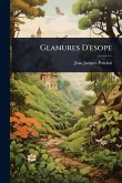 Glanures D'esope Glanures D'esope