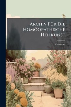 Cover Archiv FÃ1/4r Die Homöopathische Heilkunst