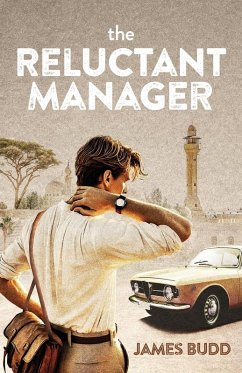 The Reluctant Manager - Budd, James The Reluctant Manager - Budd, James