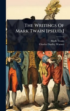 The Writings Of Mark Twain [pseud.] - Twain, Mark