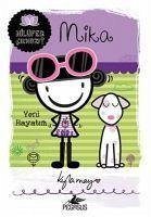 Nilüfer Cikmazi Serisi 4 - Mika Yeni Hayatim Cover Nilüfer Cikmazi Serisi 4 - Mika Yeni Hayatim
