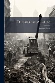 Theory of Arches Theory of Arches