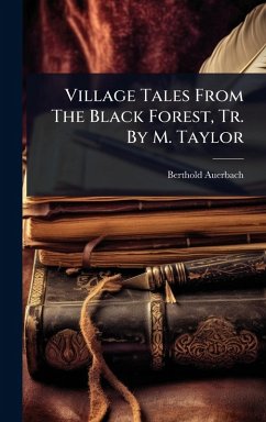 Cover Village Tales From The Black Forest, Tr. By M. Taylor