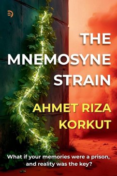 The Mnemosyne Strain - Korkut, Ahmet Riza