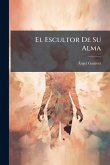 El Escultor De Su Alma