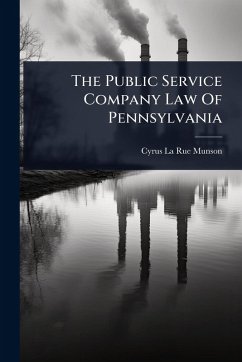 The Public Service Company Law Of Pennsylvania The Public Service Company Law Of Pennsylvania