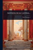 Anthologia Latina...