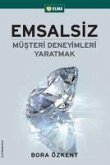 Emsalsiz Müsteri Deneyimleri Yaratmak