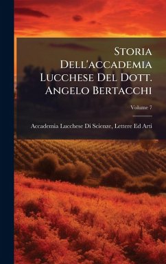 Cover Storia Dell'accademia Lucchese Del Dott. Angelo Bertacchi